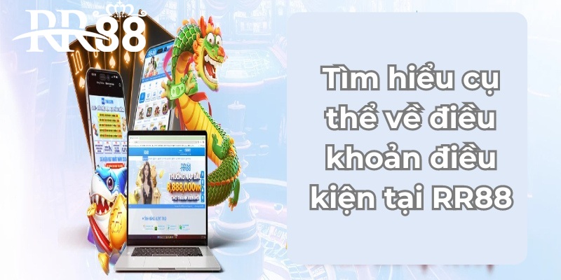 Tìm hiểu cụ thể về điều khoản điều kiện tại điểm cược